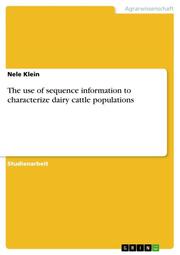 The use of sequence information to characterize dairy cattle populations