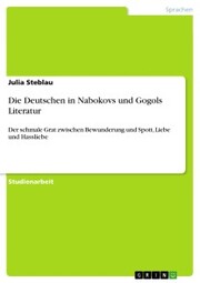 Die Deutschen in Nabokovs und Gogols Literatur