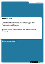 Unterrichtsentwurf: Die Ideologie des Nationalsozialismus - Cover