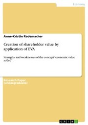 Creation of shareholder value by application of EVA