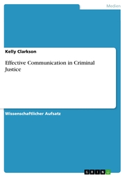 Effective Communication in Criminal Justice