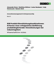 B2B Produkt-Dienstleistungskombinationen: Kriterien einer erfolgreichen Einführung produktbegleitender Dienstleistungen bei Industriegütern - Cover