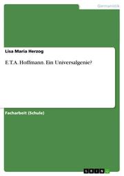 E.T.A.Hoffmann.Ein Universalgenie? - Cover