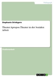 Theater Apropos. Theater in der Sozialen Arbeit - Cover