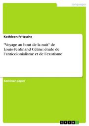 'Voyage au bout de la nuit' de Louis-Ferdinand Céline: étude de lanticolonialisme et de lexotisme - Cover