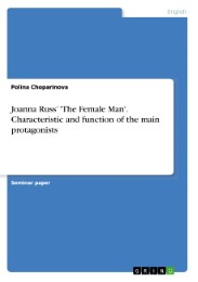 Joanna Russ' 'The Female Man'.Characteristic and function of the main protagonists