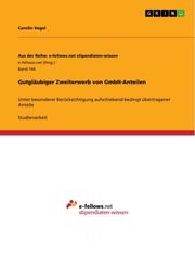 Gutgläubiger Zweiterwerb von GmbH-Anteilen - Cover