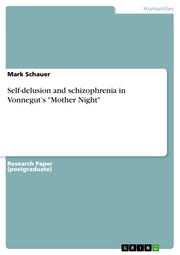 Self-delusion and schizophrenia in Vonnegut's 'Mother Night'