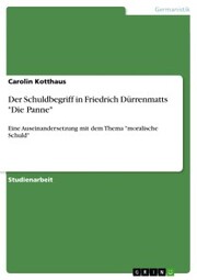 Der Schuldbegriff in Friedrich Dürrenmatts 'Die Panne'