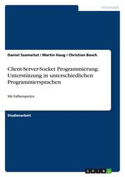 Client-Server-Socket Programmierung: Unterstützung in unterschiedlichen Programmiersprachen