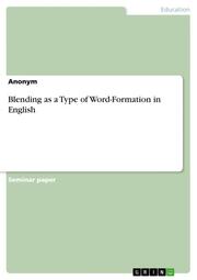 Blending as a Type of Word-Formation in English