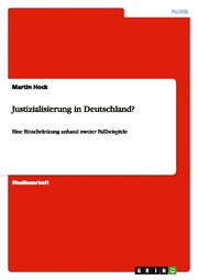 Justizialisierung in Deutschland?