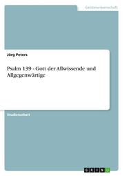 Psalm 139 - Gott der Allwissende und Allgegenwärtige - Cover
