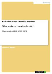 What makes a brand authentic? The example of 'The Body Shop'