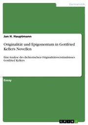 Originalität und Epigonentum in Gottfried Kellers Novellen