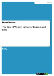 The Rise of Women in Horror Fandom and Film