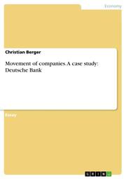 Movement of companies.A case study: Deutsche Bank