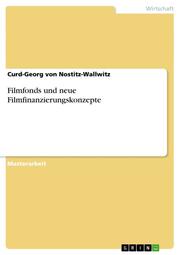 Filmfonds und neue Filmfinanzierungskonzepte - Cover