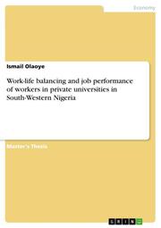 Work-life balancing and job performance of workers in private universities in South-Western Nigeria
