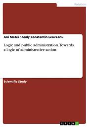 Logic and public administration.Towards a logic of administrative action