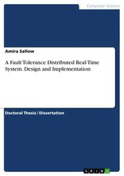 A Fault Tolerance Distributed Real-Time System.Design and Implementation