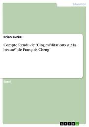Compte Rendu de 'Cing méditations sur la beauté' de François Cheng