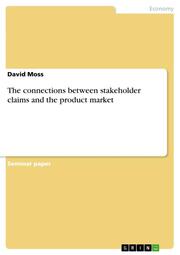 The connections between stakeholder claims and the product market