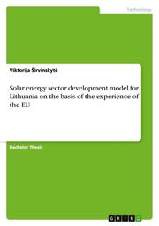 Solar energy sector development model for Lithuania on the basis of the experience of the EU