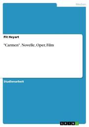 'Carmen'.Novelle, Oper, Film