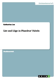 List und Lüge in Phaedrus' Fabeln - Cover