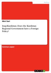 Iraqi-Kurdistan. Does the Kurdistan Regional Government have a Foreign Policy?