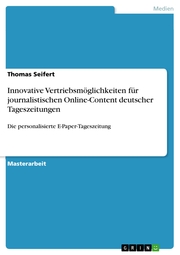 Innovative Vertriebsmöglichkeiten für journalistischen Online-Content deutscher Tageszeitungen - Cover