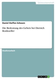 Die Bedeutung des Gebets bei Dietrich Bonhoeffer - Cover