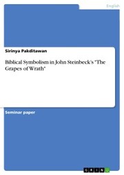 Biblical Symbolism in John Steinbeck's 'The Grapes of Wrath'