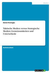 Taktische Medien versus Strategische Medien: Gemeinsamkeiten und Unterschiede - Cover