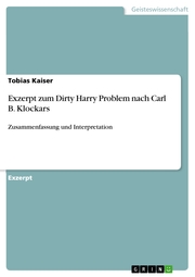 Exzerpt zum Dirty Harry Problem nach Carl B. Klockars