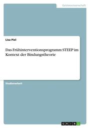 Das Frühinterventionsprogramm STEEP im Kontext der Bindungstheorie - Cover