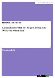 Ein Rechenmeister mit Folgen. Leben und Werk von Adam Rieß - Cover