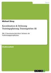 Koordination & Dehnung Trainingsplanung. Trainingslehre III
