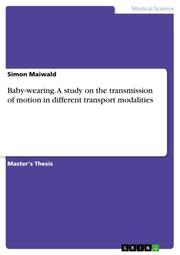 Baby-wearing.A study on the transmission of motion in different transport modalities
