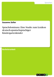 Sprachdominanz. Eine Studie zum Lexikon deutsch-spanischsprachiger Kindergartenkinder - Cover