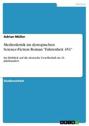 Medienkritik im dystopischen Science-Fiction Roman 'Fahrenheit 451' - Cover