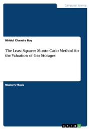 The Least Squares Monte Carlo Method for the Valuation of Gas Storages