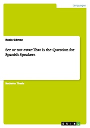 Ser or not estar: That Is the Question for Spanish Speakers