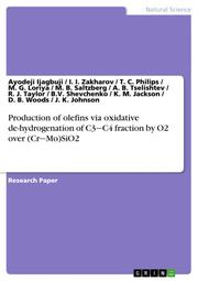 Production of olefins via oxidative de-hydrogenation of C3C4 fraction by O2 over (CrMo)SiO2