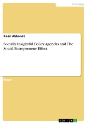 Socially Insightful Policy Agendas and The Social Entrepreneur Effect