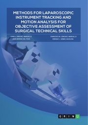 Methods for laparoscopic instrument tracking and motion analysis for objective assessment of surgical technical skills - Cover