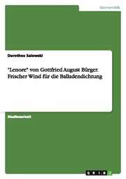 'Lenore' von Gottfried August Bürger.Frischer Wind für die Balladendichtung