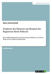 Funktion des Theaters am Beispiel des Regisseurs René Pollesch