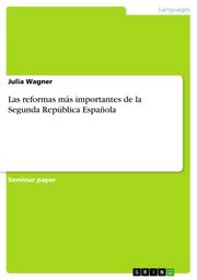 Las reformas más importantes de la Segunda República Española